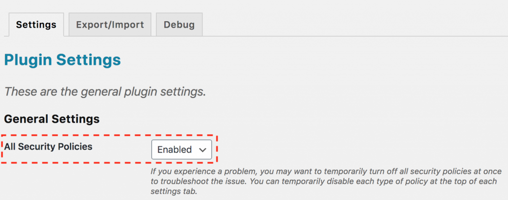 Plugin admin page shows the Settings tab with the option to disable All Security Policies.